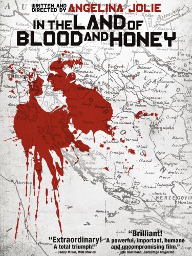 In The Land Of Blood And Honey In The Land Of Blood And Honey